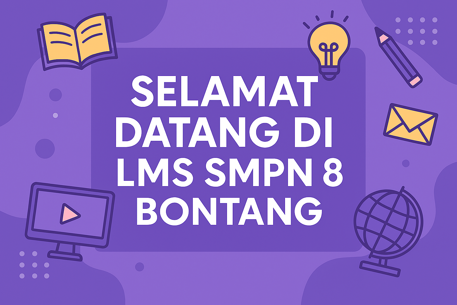 SELAMAT DATANG DI LMS